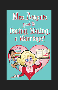 Miss Abigail'S Guide To Dating Mating And Marriage