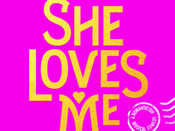 She Loves Me Musical Comedy She Loves Me Musical Comedy